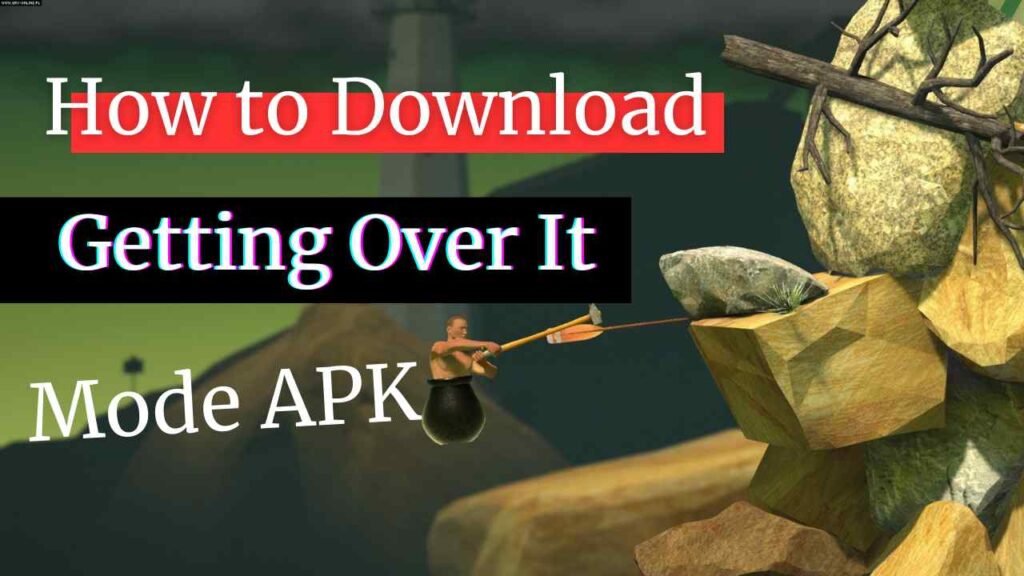 Getting Over It Apk Download