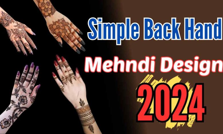 Simple Back Hand Mehndi Design 2024